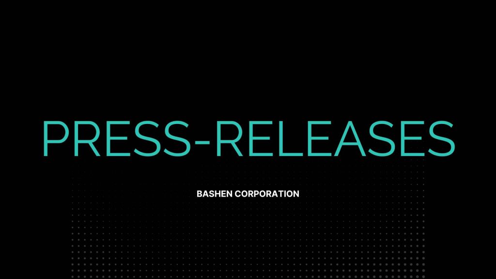 Press Releases | Bashen Corporation - Stay Updated on Our Latest News